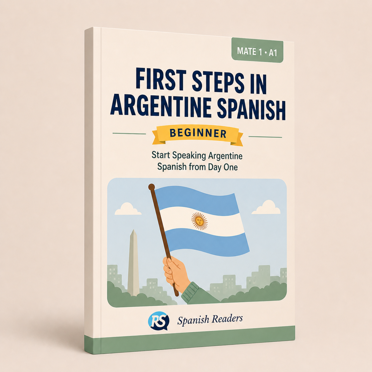 First Steps in Argentine Spanish — Phrasebook